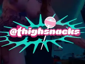 Chaturbate Best Webcam of thighsnacks